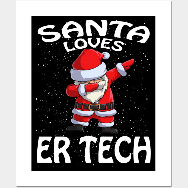Santa Loves Er Tech Christmas Wall Art by intelus